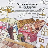 A Steampunk színező és tevékenységi könyv: illusztrációkat, recepteket, képleteket tartalmaz egyéb tevékenységek a