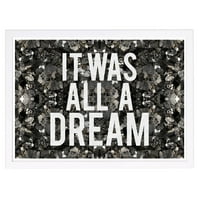 Wynwood Studio 'All A Dream Glitter' tipográfia és idézetek keretes Wall Art Print-fehér, szürke